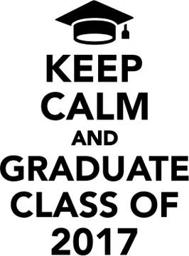 Keep calm and graduate class of 2017 Stock Illustration