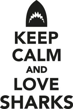 Keep calm and love sharks Stock Illustration