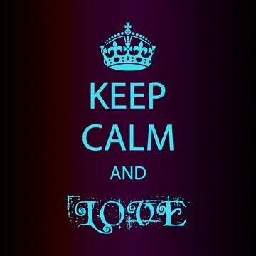 KEEP CALM AND LOVE Vector Stock Illustration