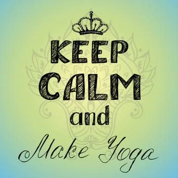 Keep calm and make yoga poster Stock Illustration
