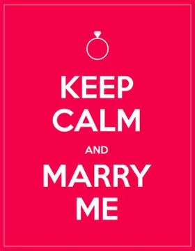 Keep calm and marry me Stock Illustration