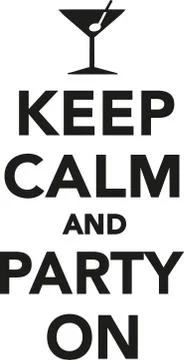 Keep calm and party on Stock Illustration