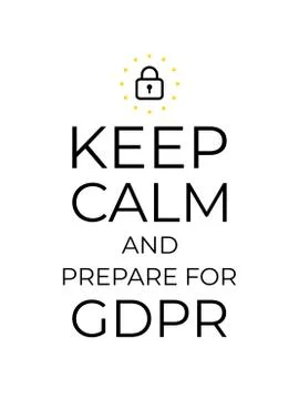 Keep Calm and Prepare for GDPR. General Data Protection Regulati Stock Illustration