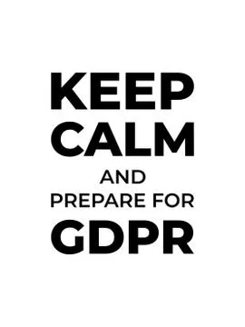 Keep Calm and Prepare for GDPR. General Data Protection Regulati Stock Illustration