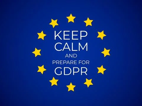 Keep Calm and Prepare for GDPR. General Data Protection Regulati Stock Illustration
