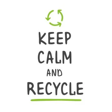 Keep Calm and Recycle. Template for Poster and Banner. Stock Illustration