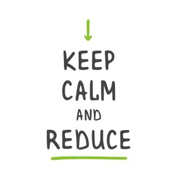 Keep Calm and Reduce. Template for Poster and Banner. Illustrazione stock