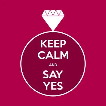 Keep calm and say yes Stock Illustration