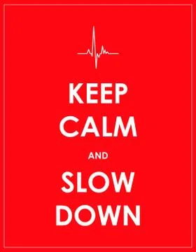 Keep calm and slow down banner Stock Illustration