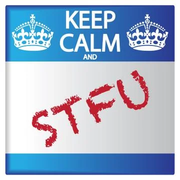 Keep Calm And STFU Sticker Stock Illustration