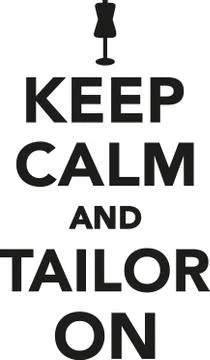 Keep calm and tailor on Stock Illustration