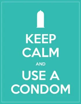 Keep calm and use a condom Stock Illustration