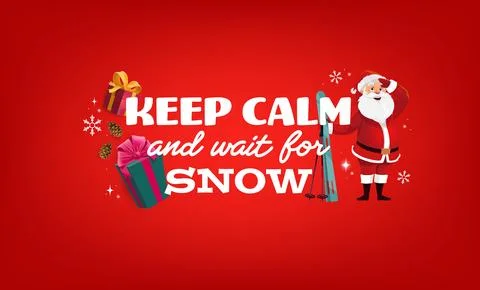 Keep calm and wait for snow Merry Christmas quote Stock Illustration