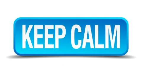 Keep calm blue 3d realistic square isolated button Illustrazione stock