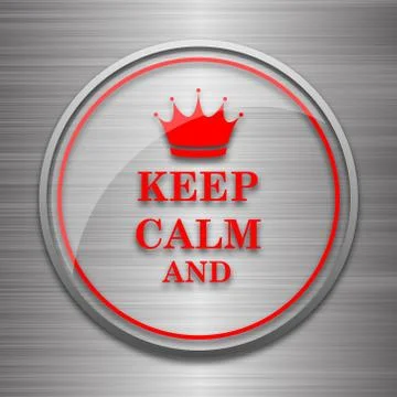 Keep calm icon. Internet button on metallic background.. Illustrazione stock