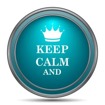 Keep calm icon. Internet button on white background.. Stock Illustration
