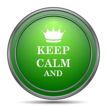 Keep calm icon. Internet button on white background.. Stock Illustration