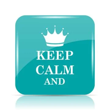 Keep calm icon. Internet button on white background.. Illustrazione stock