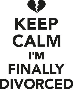 Keep calm I'm finally divorced Stock Illustration