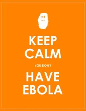 Keep calm you don't have ebola background Stock Illustration