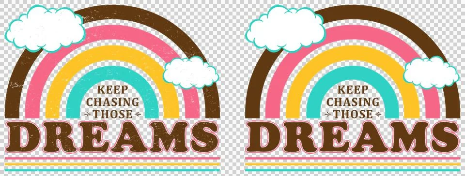Keep Chasing Those Dreams - Retro Distressed Rainbow Png Illustration Illustrazione stock