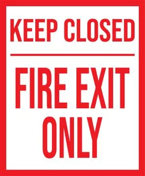 Keep closed fire exit only. Caution sign. Stock Illustration