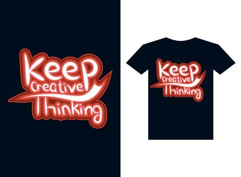 Keep creative thinking Tshirt design template Stock Illustration