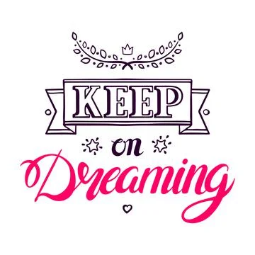 Keep on dreaming Ilustración de archivo