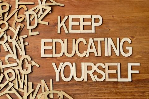 Keep Educating Yourself Stock Photos