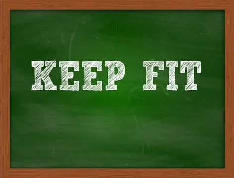 KEEP FIT handwritten text on green chalkboard Stock Illustration