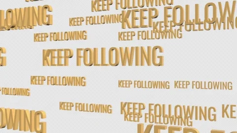 KEEP FOLLOWING Text Animation. Stock Footage 315885780