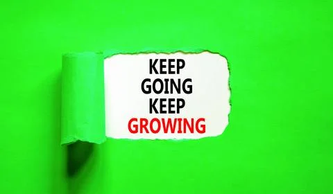 Keep going and growing symbol. Concept words phrase Keep going keep growing.. 스톡 사진
