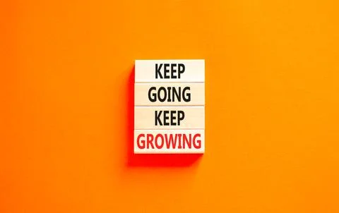 Keep going and growing symbol. Concept words phrase Keep going keep growing.. Stock Photos