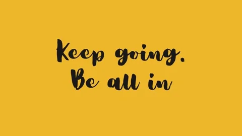 Keep going. Be all in. Inspirational short Quote video with Animated text Vidéo 220518219