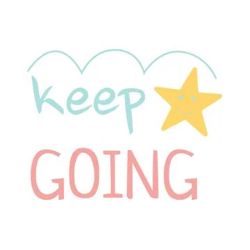 Keep Going hand drawn lettering. . Stock Illustration