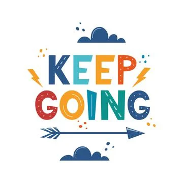 Keep Going. Hand drawn motivation lettering phrase for poster, logo, greeting Stock Illustration