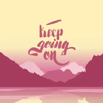 Keep going on. Hand lettering vector illustration Stock Illustration