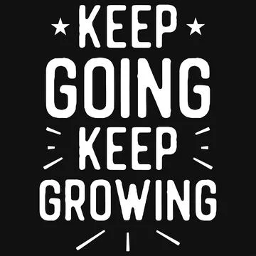Keep going keep growing typography tshirt design  Stock Illustration