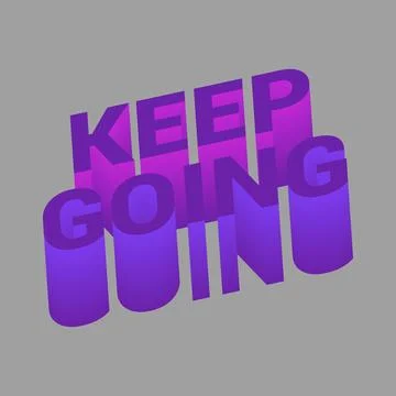 Keep Going Motivational 3D Text Graphic Stock Illustration