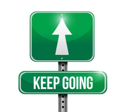 Keep going road sign illustration design Stock Illustration
