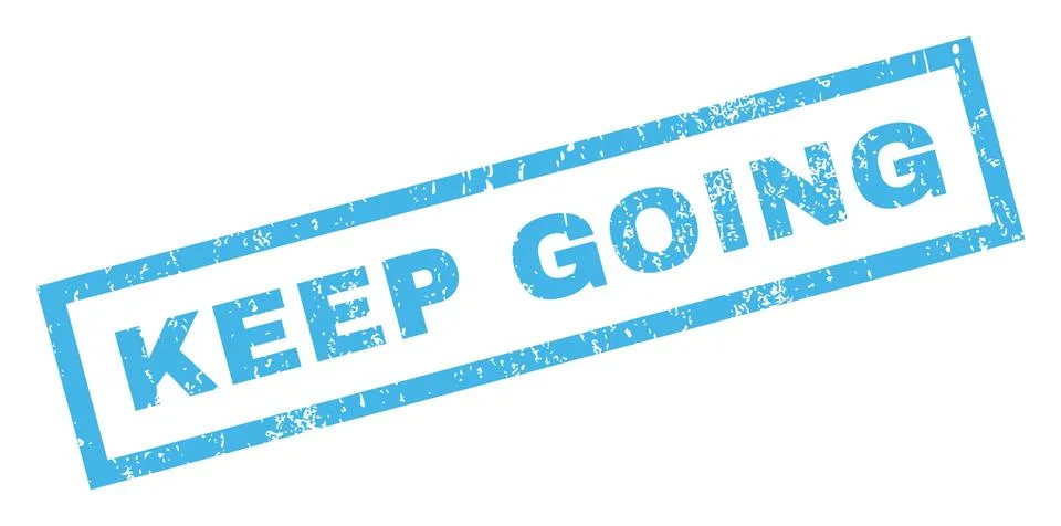 Keep Going Rubber Stamp Stock Illustration
