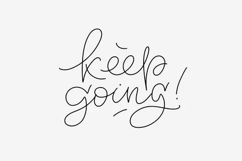 Keep going thin script modern lettering horizontal minimalistic card. Vector  Stock Illustration