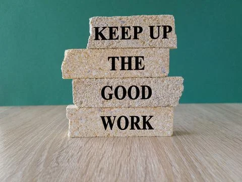 Keep up the good work symbol. Stock Photos