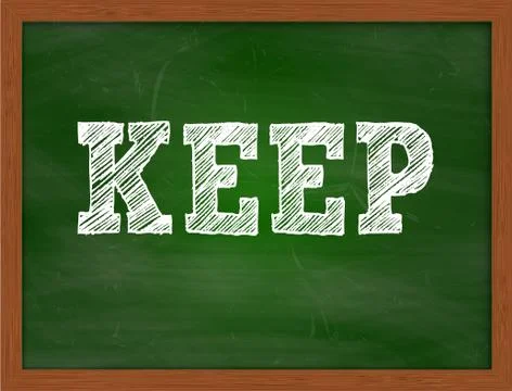 KEEP handwritten text on green chalkboard Stock Illustration