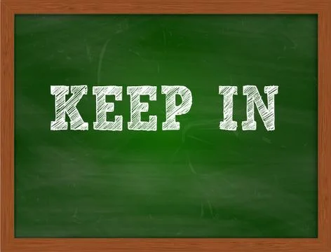 KEEP IN handwritten text on green chalkboard Stock Illustration