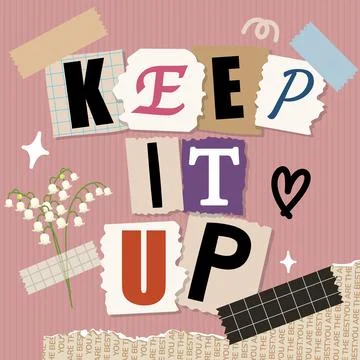 Keep It Up Motivational Ransom Note Style Typography Vector Illustration Stock Illustration