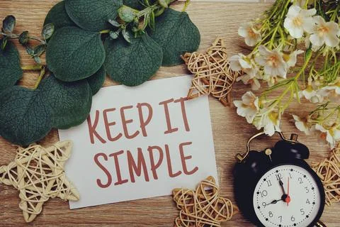 Keep it simple The phrase Motivational Words Quotes Concept Stock Photos