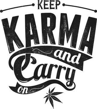Keep Karma and Carry On Marijuana Leaf Graphic Stock Illustration