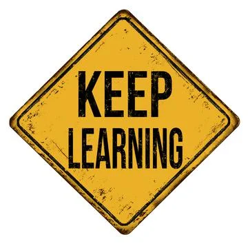 Keep learning vintage rusty metal sign Stock Illustration