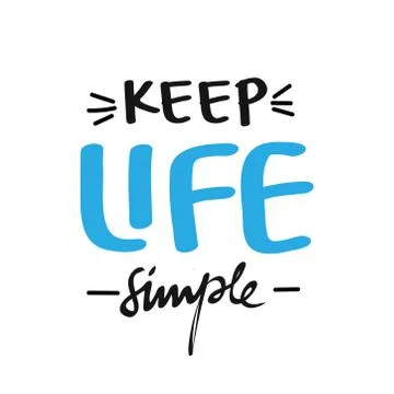 Keep life simple. Calligraphy poster Stock Illustration